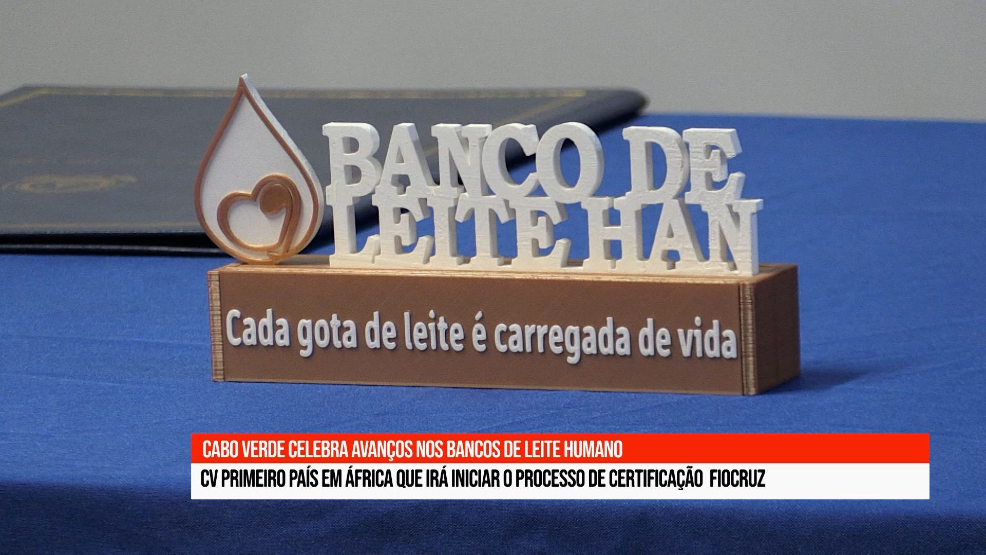 Cabo Verde celebra avanços nos Bancos de Leite Humano