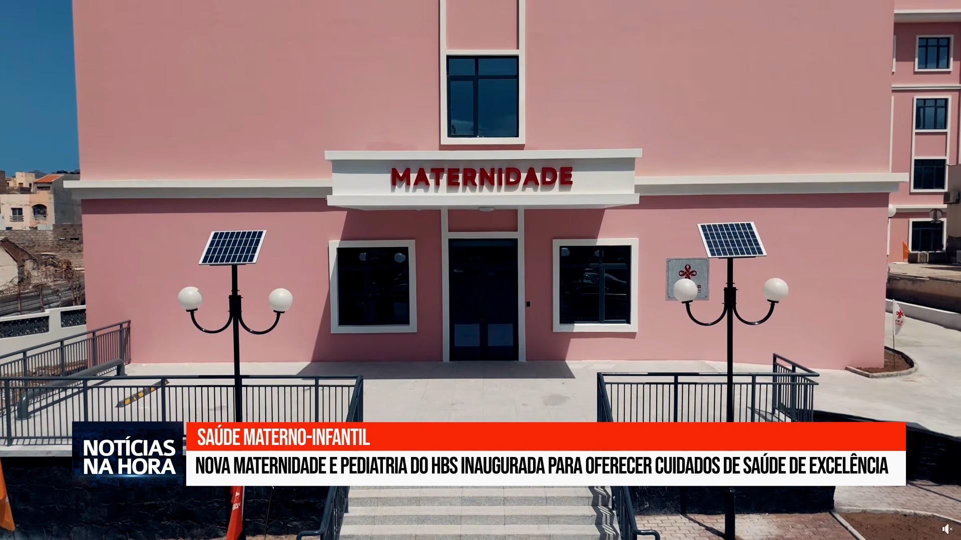 Nova Maternidade e Pediatria do HBS inaugurada para oferecer melhores cuidados na área da saúde materno-Infantil