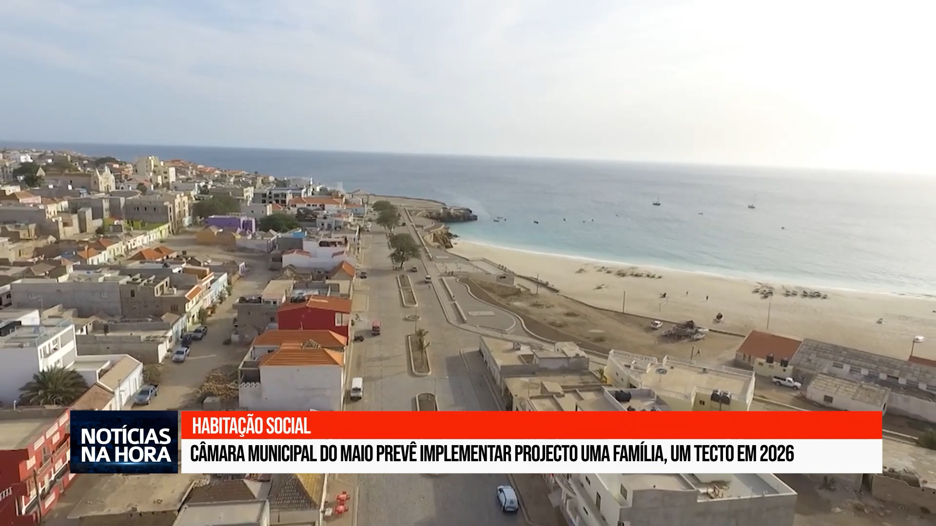 Câmara Municipal do Maio prevê implementar projecto Uma família, um tecto em 2026.