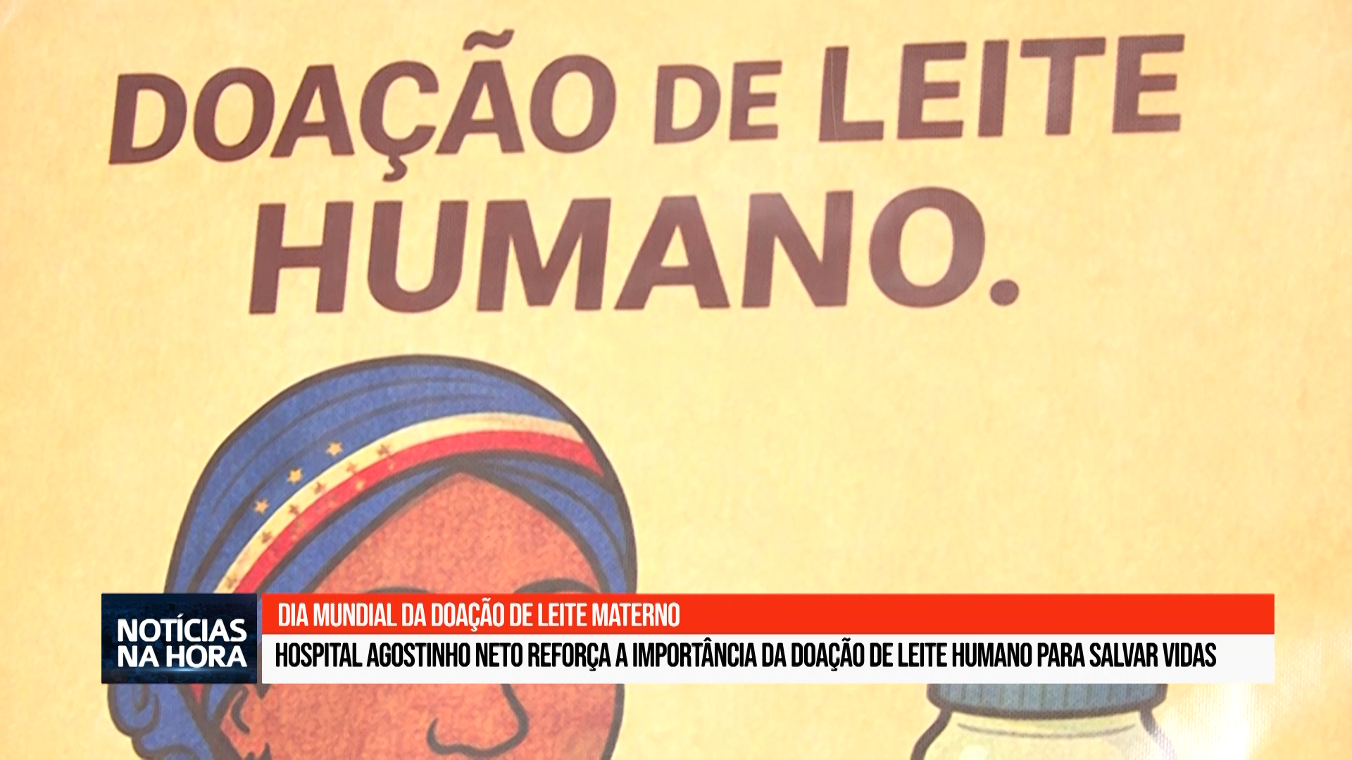 Dia Mundial da Doação de Leite Materno.