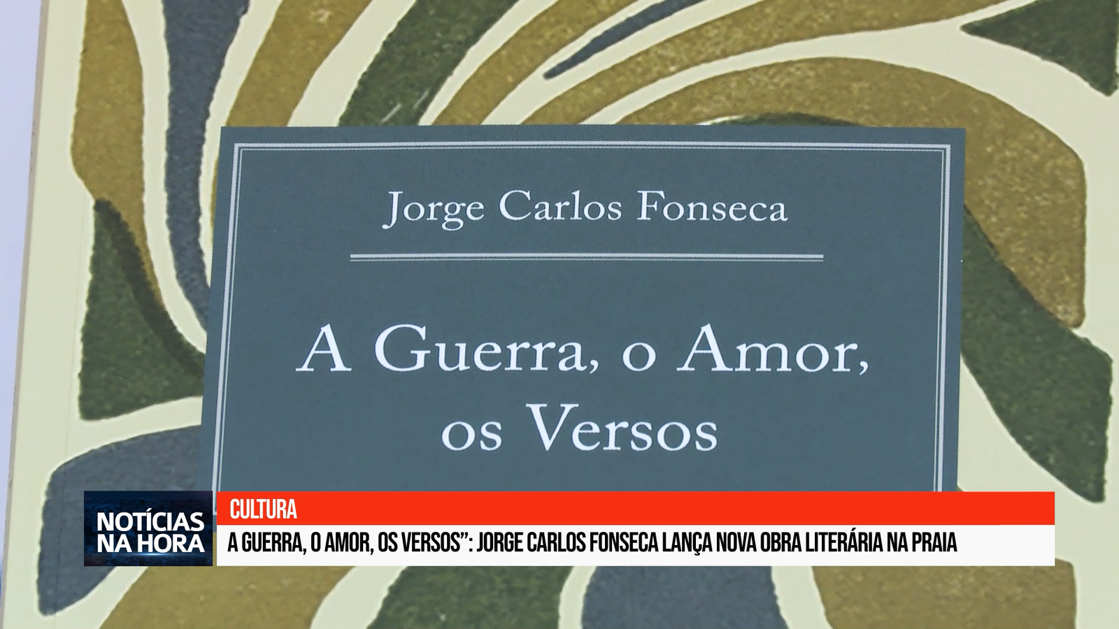 “A Guerra, o amor, os versos”: Jorge Carlos Fonseca lança nova obra literária na Praia.